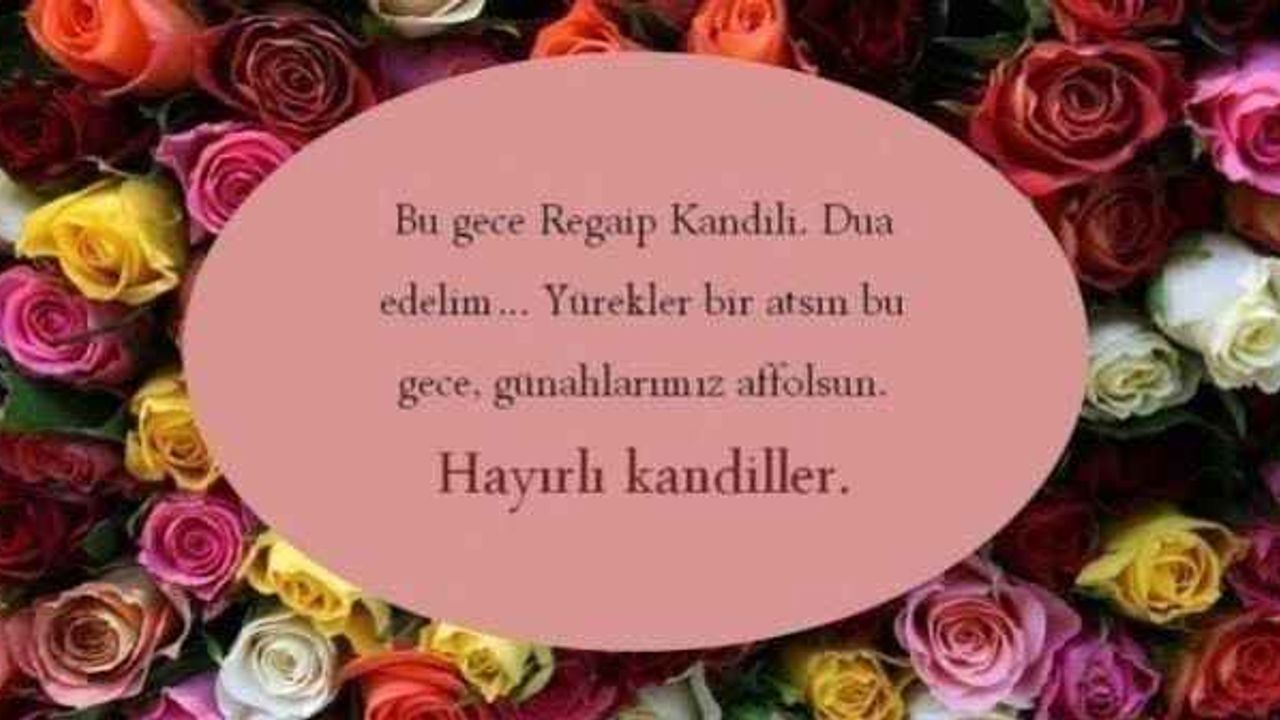 2020 Regaip Kandili mesajları! Regaip Kandili ne zaman? Regaip Kandili anlamı nedir?
