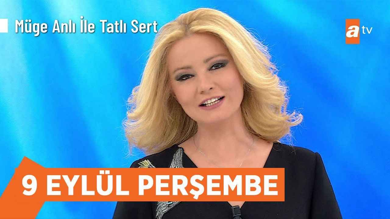 Müge Anlı bugünkü bölümü kesintisiz canlı izle! Müge Anlı 9 Eylül Perşembe YouTube HD izle!