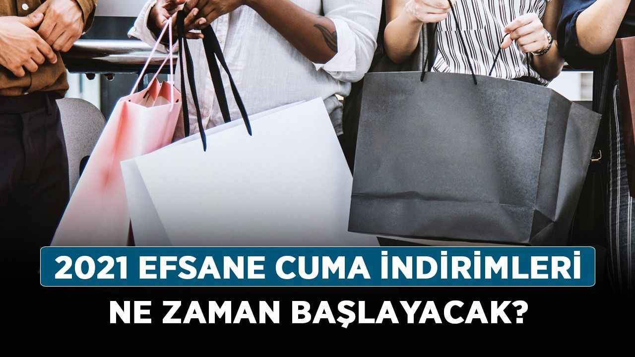 Efsane Cuma indirimleri ne zaman başlayacak? 2021 efsane kasım ne zaman?