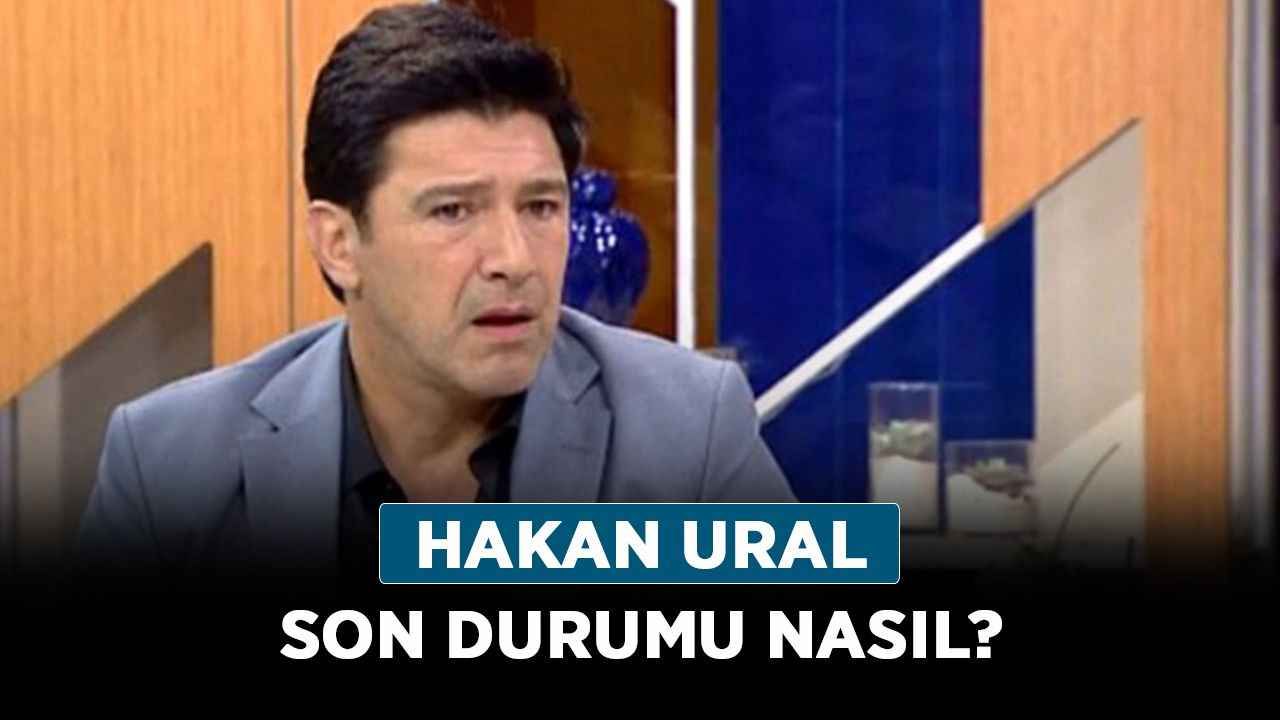 Neler Oluyor Hayatta Hakan Ural son durumu nasıl? Hakan Ural öldü mü yaşıyor mu?