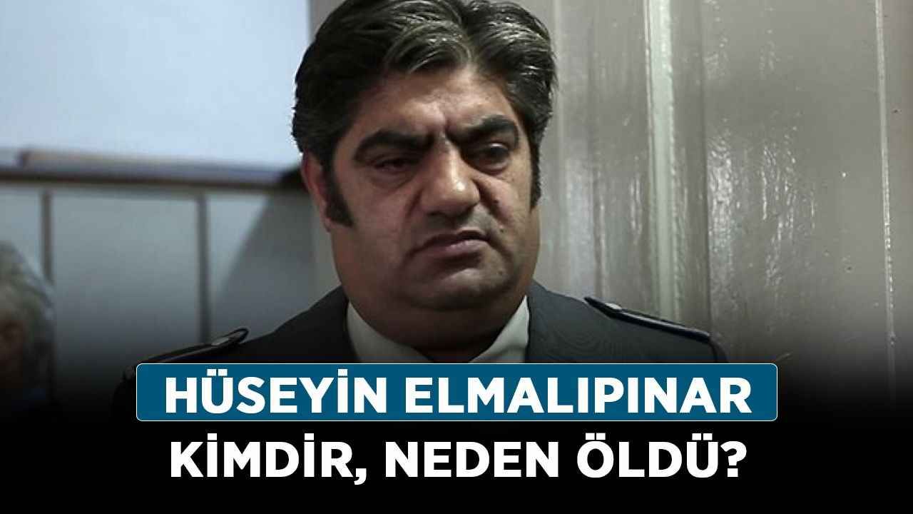 Hüseyin Elmalıpınar kimdir, neden öldü? Hüseyin Elmalıpınar ölüm nedeni nedir?