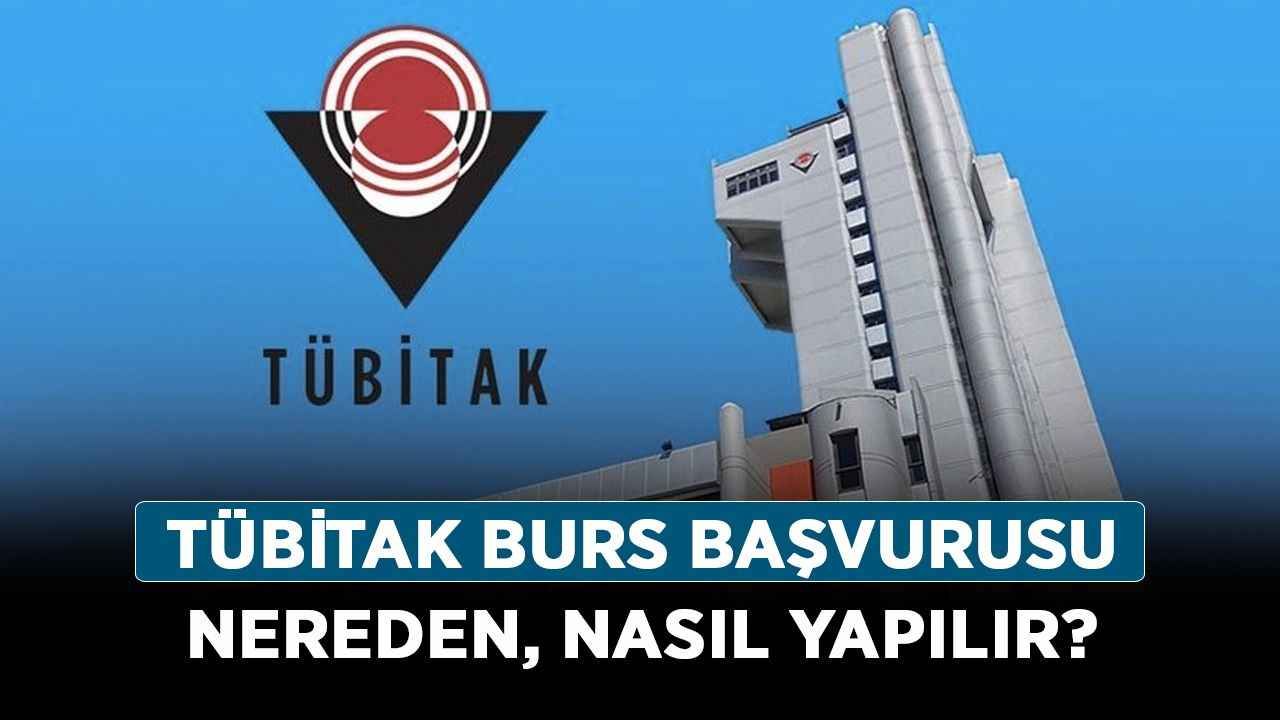 TÜBİTAK burs başvurusu nereden, nasıl yapılır? 2022 TÜBİTAK burs şartları neler, ne kadar, kaç TL?