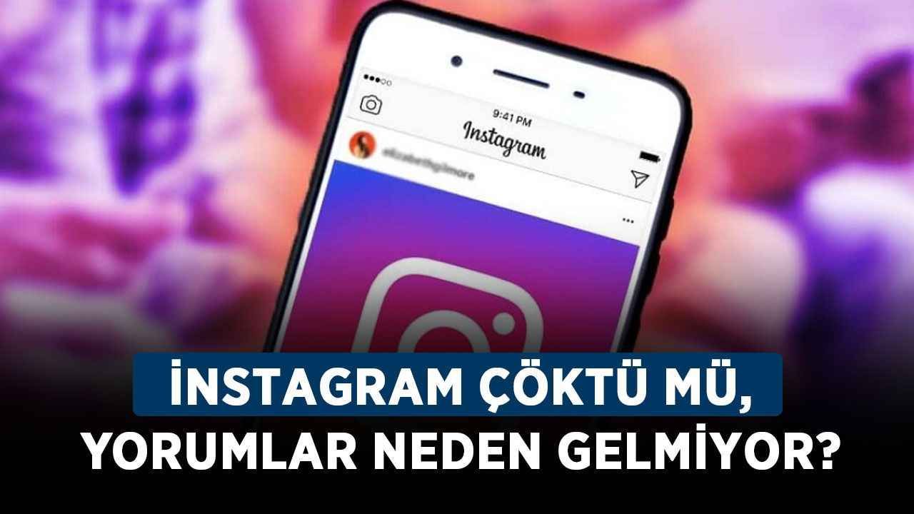 İnstagram çöktü mü, yorumlar neden gelmiyor? İnstagram DM sorunu düzeldi mi 6 Temmuz?