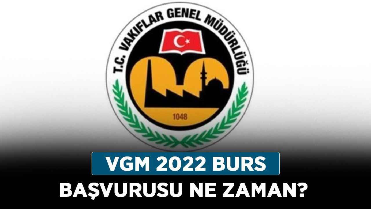 VGM 2022 burs başvurusu ne zaman? VGM burs başvurusu başladı mı, hangi tarihte?