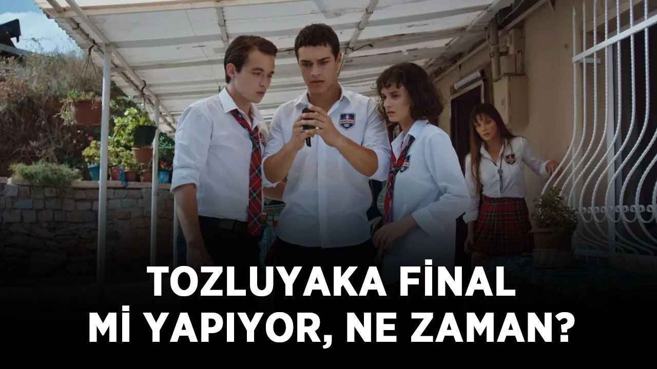 Tozluyaka final mi yapıyor, ne zaman? Tozluyaka son bölüm ne zaman yayınlanacak?