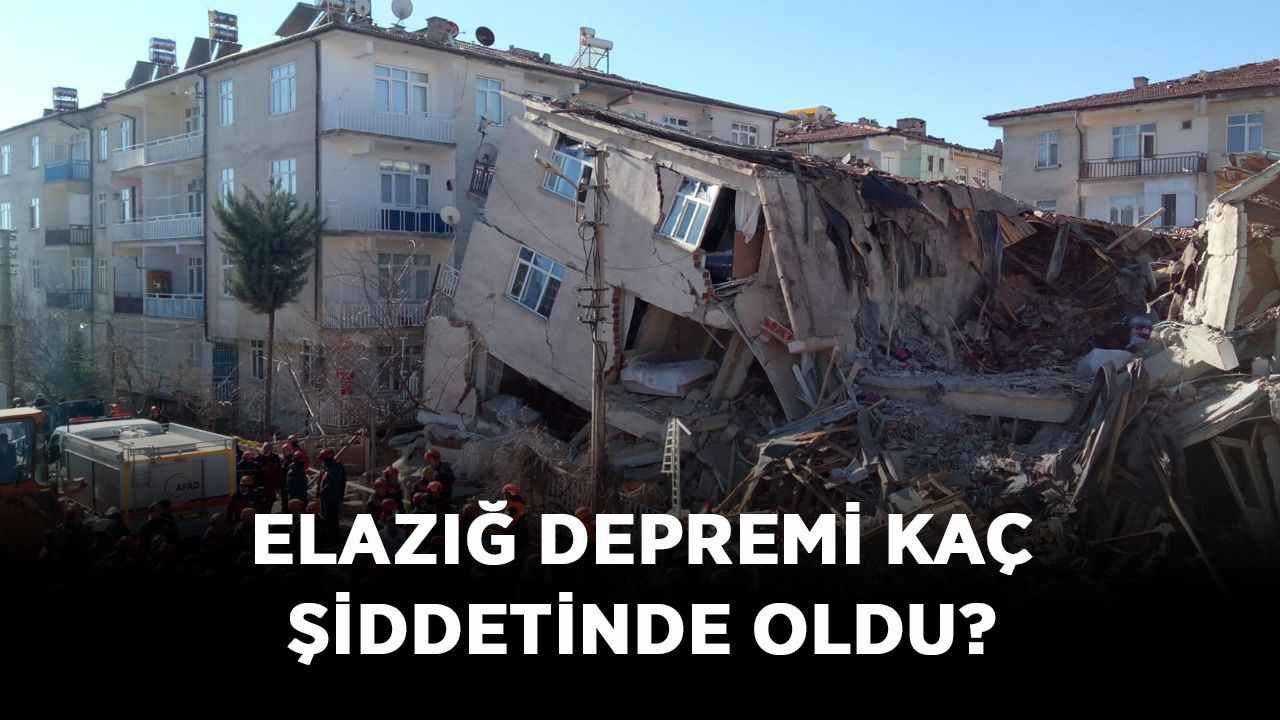 Elazığ depremi kaç şiddetinde oldu? Elazığ Sivrice depreminde kaç kişi öldü? Haberler Elazığ depremi kaç şiddetinde oldu? Elazığ Sivrice depreminde kaç kişi öldü? Haberler
