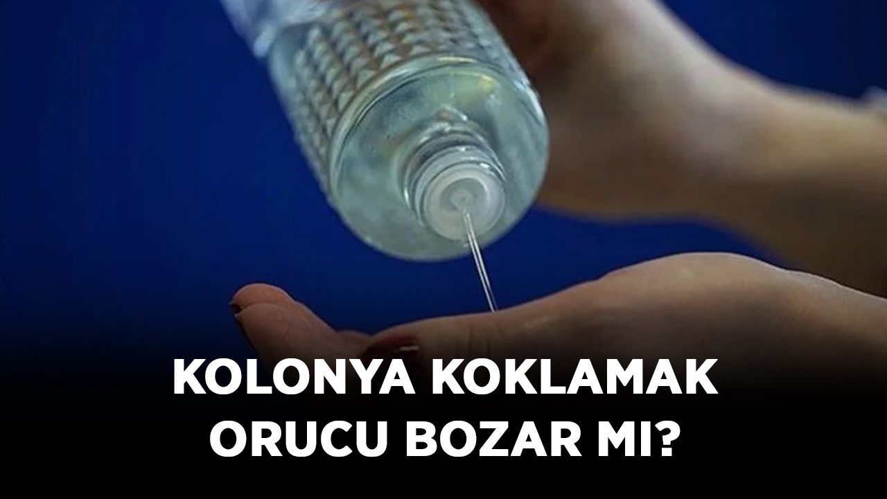 Kolonya koklamak orucu bozar mı? Kolonya abdesti bozar mı?