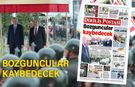 Bozguncular kaybedecek