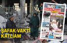 Şafak vakti katliam