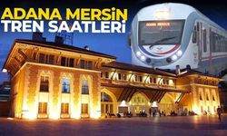 2021 Adana Mersin Tren Saatleri Kaç İle Kaç Arasında?