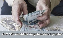 2021 SSK emeklilik sorgulama nasıl yapılır?