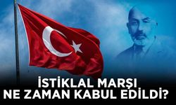 İstiklal Marşı ne zaman kabul edildi? İstiklal Marşı ne zaman kabul oldu?