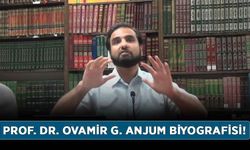 Ovamir G. Anjum kimdir, kaç yaşında? İşte, Prof. Dr. Ovamir G. Anjum biyografisi!