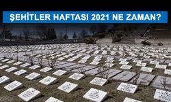 Şehitler haftası 2021 ne zaman? En güzel şehitler haftası sözleri, mesajları ve şiiri!