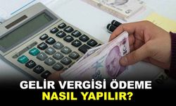 Gelir Vergisi Ödeme Nasıl Yapılır?