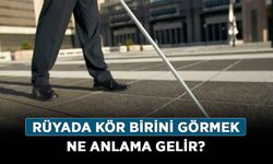 Rüyada Kör Birini Görmek Ne Anlama Gelir, Neye İşarettir? Anlamı, Yorumu