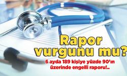 Rapor vurgunu mu?