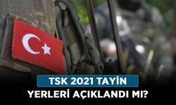 TSK 2021 tayin yerleri açıklandı mı? TSK tayin yerleri ne zaman belli olacak?