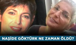 Naşide Göktürk kimdir, nereli? Naşide Göktürk ne zaman öldü?