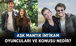 Aşk Mantık İntikam dizisi ne zaman başlıyor? Aşk Mantık İntikam oyuncuları ve konusu nedir?