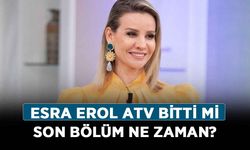 Esra Erol sezon finali mi oldu? Esra Erol ATV bitti mi, son bölüm ne zaman?