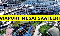 Viaport Mesai Saatleri: Kaçta Açılıyor, Kapanıyor?