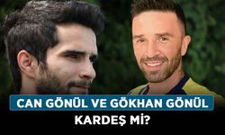 Can Gönül ve Gökhan Gönül kardeş mi? Can Gönül kimdir, nereli?