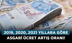 Önceki yıllara asgari ücret artış oranı ne kadar? 2019, 2020, 2021 yıllara göre asgari ücret artış oranı!