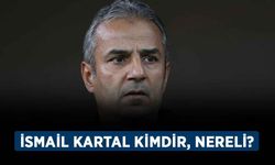 İsmail Kartal kimdir, nereli? İsmail Kartal kaç yaşında, kariyeri nasıl?