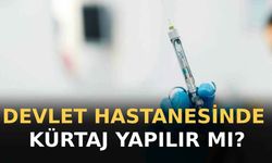 Devlet Hastanesinde Kürtaj Yapılır Mı?