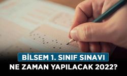 BİLSEM 1. Sınıf sınavı ne zaman yapılacak 2022? BİLSEM sonuçları ne zaman belli olacak?