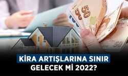 Kira artışlarına sınır gelecek mi 2022? Fahiş kira zamlarına sınırlama olacak mı?