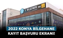 Konya Bilgehane kayıt başvurusu nasıl yapılır? 2022 Konya Bilgehane kayıt başvuru ekranı!