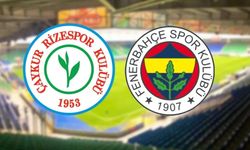 Çaykur Rizespor – Fenerbahçe maçının 11’leri belli oldu