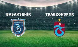 Başakşehir - Trabzonspor mücadelesinde ilk 11'ler belli oldu!