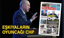 Eşkıyaların oyuncağı CHP