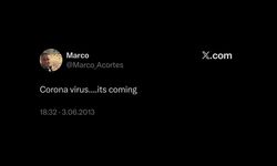 2013'te "Corona virüs.... geliyor" paylaşımı yapan kişiden 9 yıldır haber alınamıyor