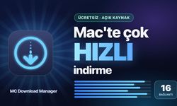 macOS için açık kaynaklı MC Download Manager: Safari ve Chrome entegreli, 16 paralel bağlantı
