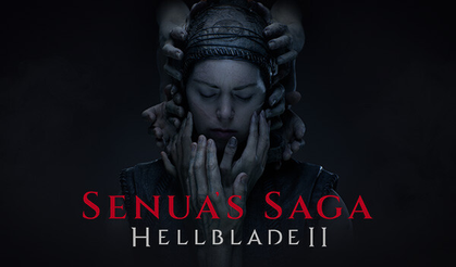 Zihnin karanlığı PS5’te! Hellblade 2 Enhanced sürümü duyuruldu
