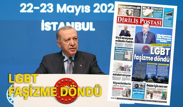 Cumhurbaşkanı Erdoğan: LGBT faşizme döndü