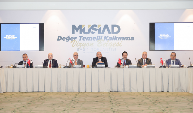 MÜSİAD Değer Temelli Kalkınma Vizyon Belgesi tanıtıldı