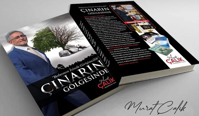Baklavacı Murat Çalık’ın 5. kişisel gelişim kitabı: Çınarın Gölgesinde