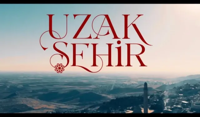 Uzak Şehir 34. bölüm izle full HD, Kanal D ile Uzak Şehir son bölüm izle tek parça! (20 Ekim)