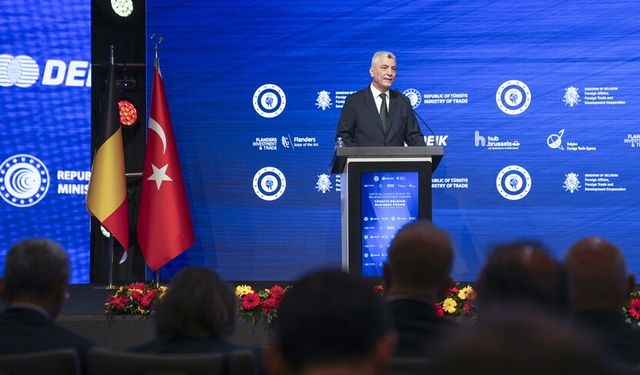 Ticaret Bakanı Bolat: Türkiye ile Belçika 15 milyar dolarlık ikili ticaret hacmine ulaşmayı hedefliyor