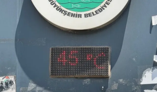 Şanlıurfa'da termometreler 45 dereceyi gösterdi