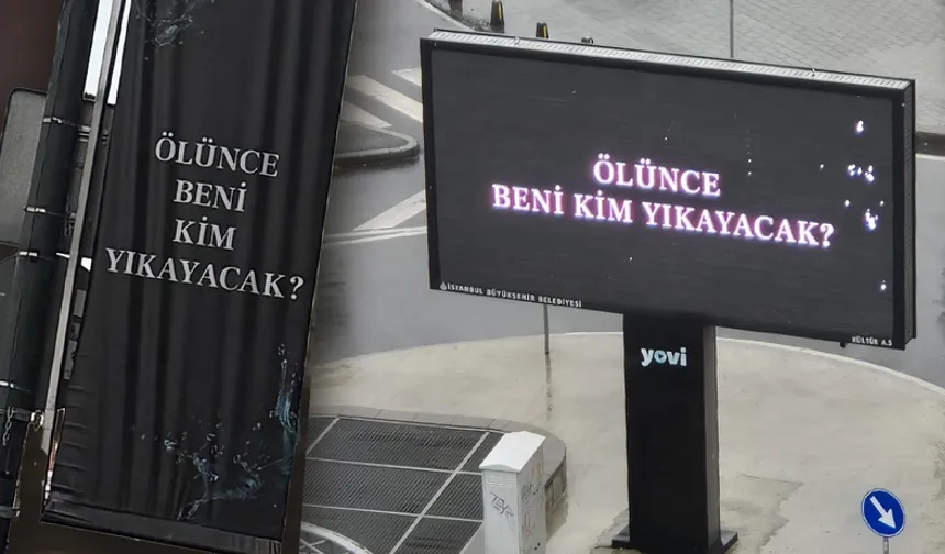 Görenlerin dikkatini çekiyordu! "Ölünce beni kim yıkayacak?" afişinin sırrı çözüldü