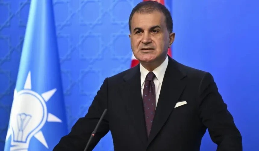 AK Parti Sözcüsü Çelik: Pakistan'a yapılan saldırıyı şiddetle kınıyor ve reddediyoruz