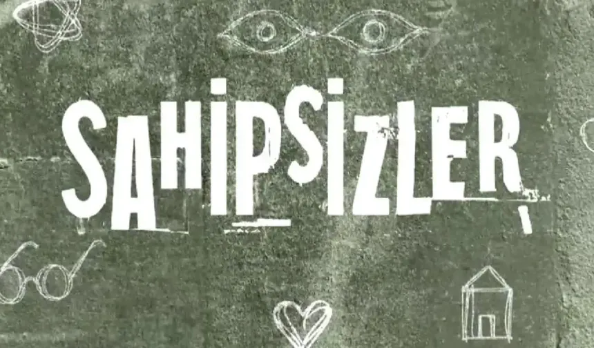 Sahipsizler 25. bölüm izle full HD, Star TV ile Sahipsizler son bölüm izle tek parça!