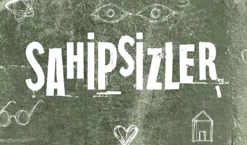 Sahipsizler 26. bölüm izle full HD! Star TV Sahipsizler son bölüm izle tek parça!