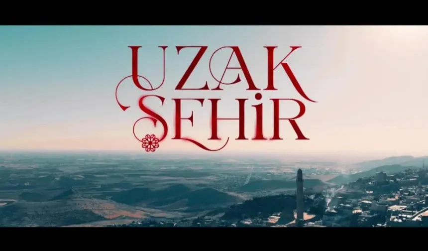 Uzak Şehir canlı izle 28. bölüm, Kanal D canlı yayın ile Uzak Şehir dizisi canlı izle!